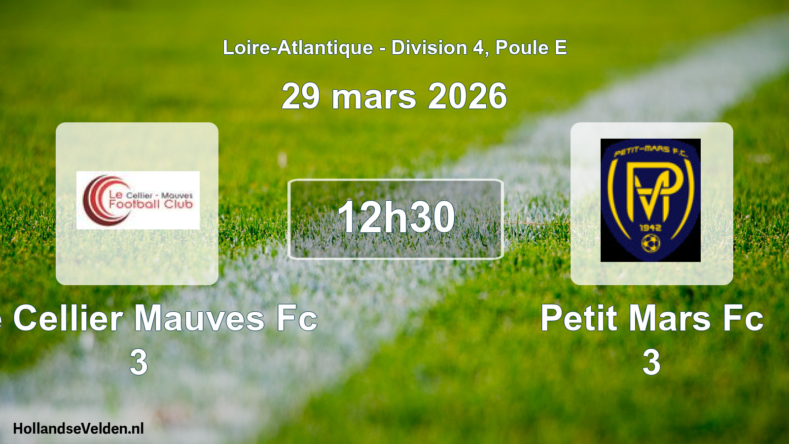 Geplande wedstrijd: Le Cellier Mauves Fc 3 - Petit Mars Fc 3 (29 mars 2026)