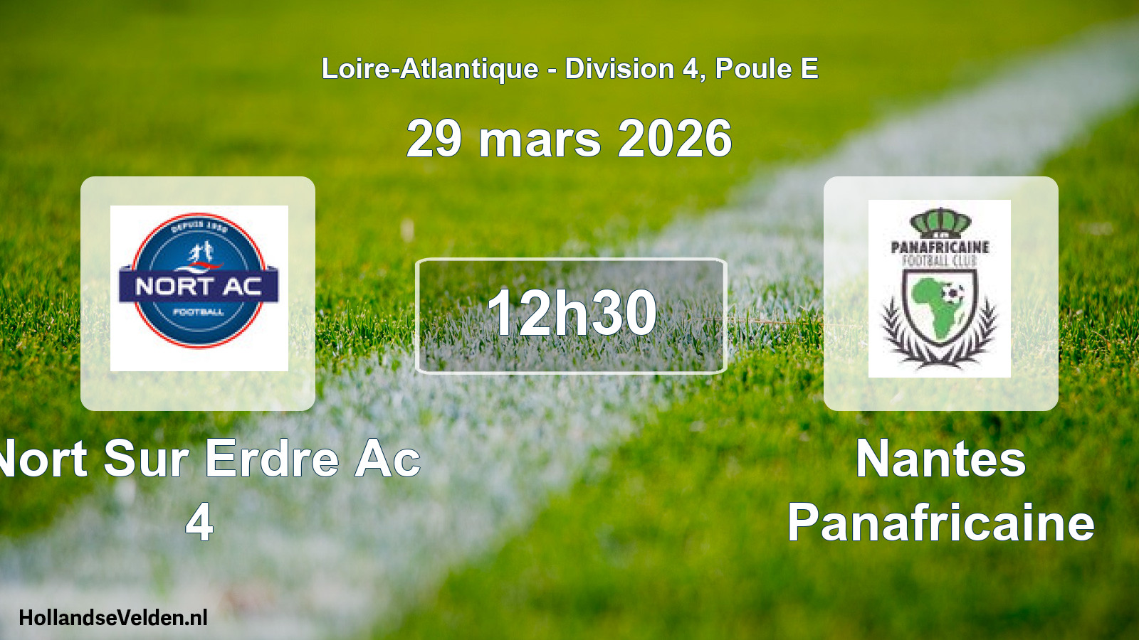 Geplande wedstrijd: Nort Sur Erdre Ac 4 - Nantes Panafricaine (29 mars 2026)