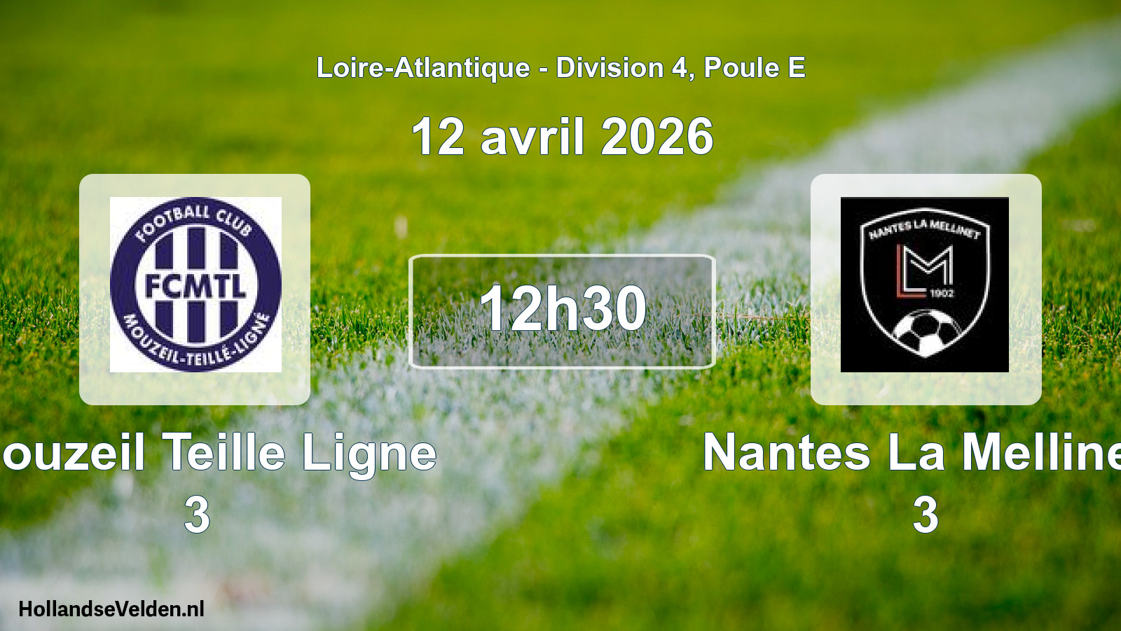 Geplande wedstrijd: Mouzeil Teille Ligne 3 - Nantes La Mellinet 3 (12 april 2026)