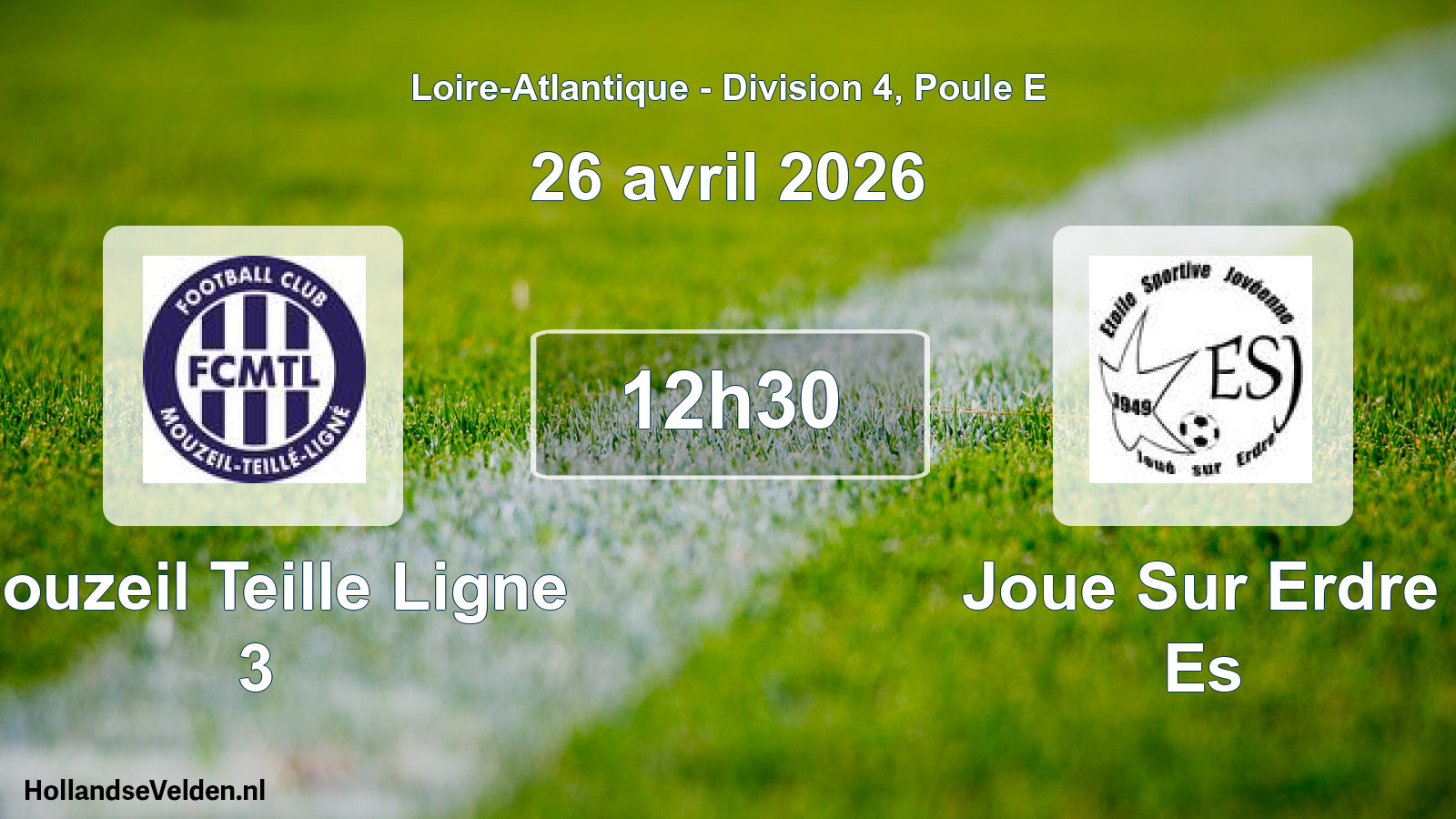 Geplande wedstrijd: Mouzeil Teille Ligne 3 - Joue Sur Erdre Es (26 april 2026)