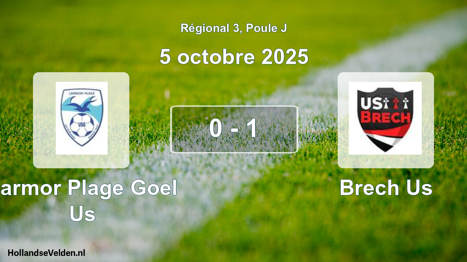 Total number of matches played: Larmor Plage Goel Us - Brech Us 0 - 1 (5 October 2025)