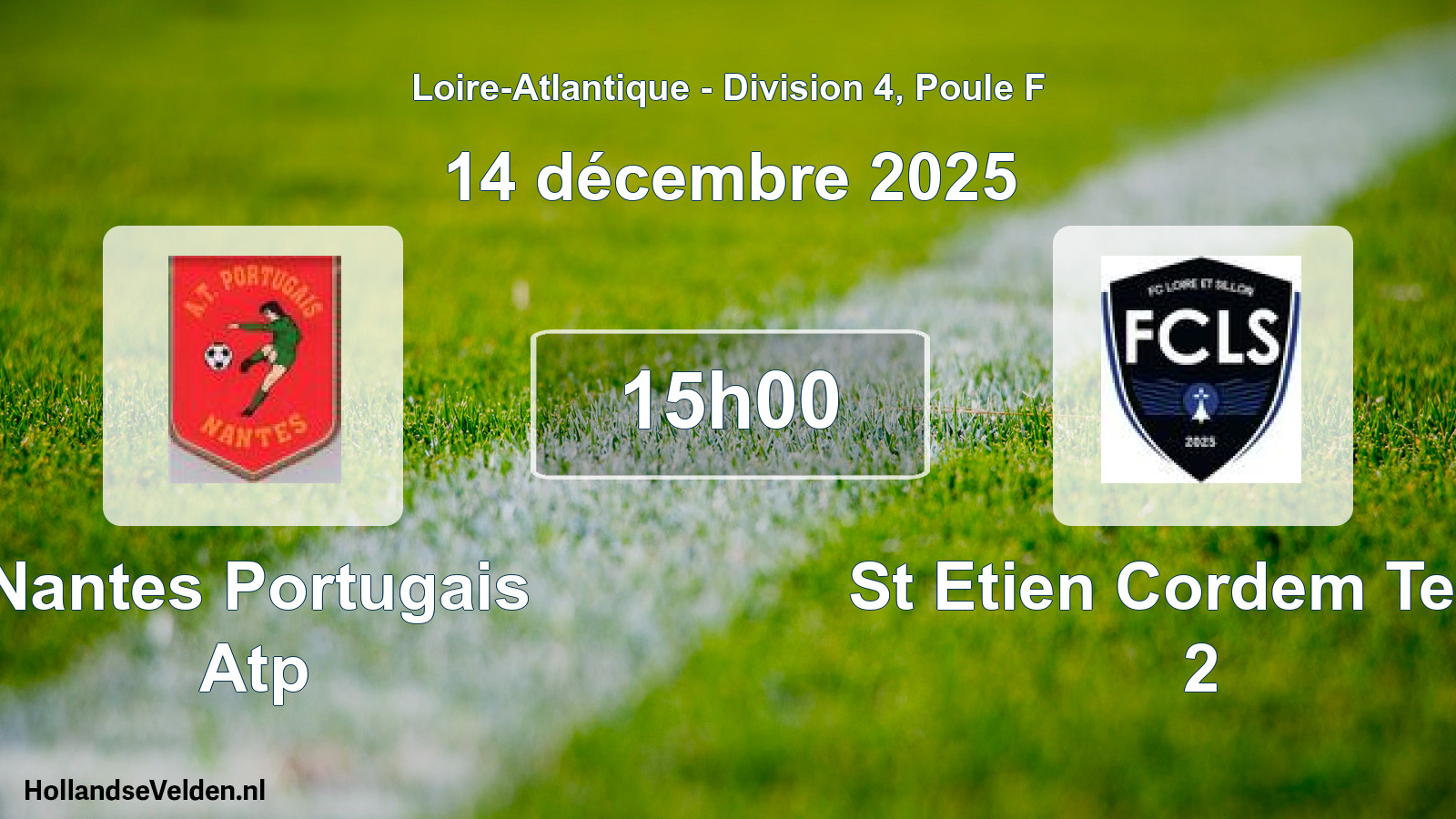 Scheduled Match: Nantes Portugais Atp - St Etien Cordem Temp 2 (14 December 2025)