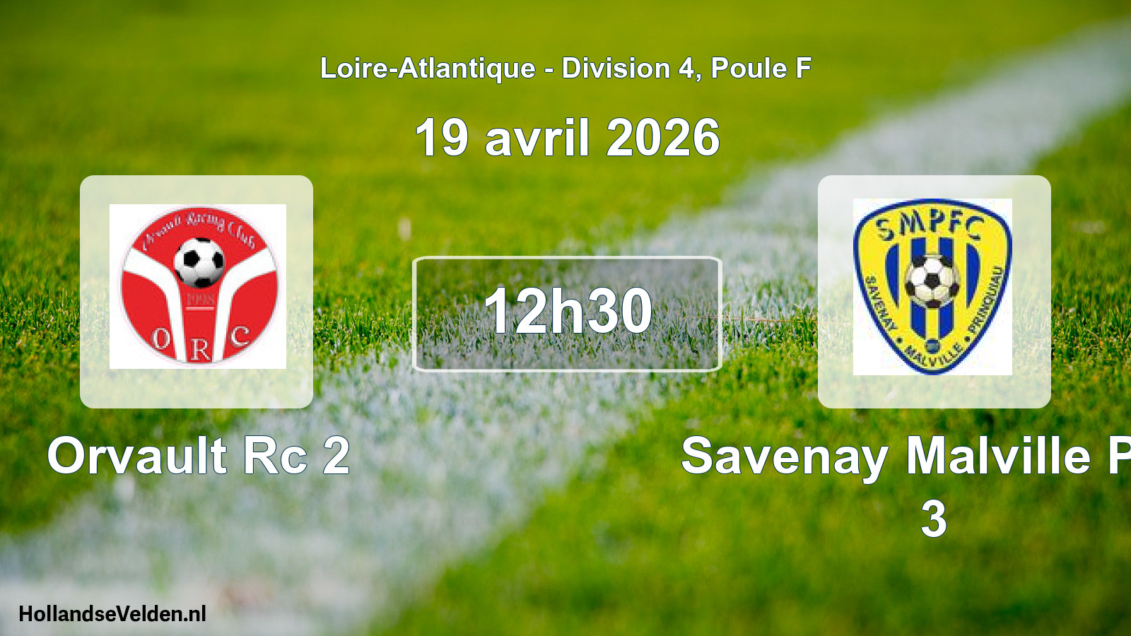 Geplande wedstrijd: Orvault Rc 2 - Savenay Malville Pfc 3 (19 avril 2026)