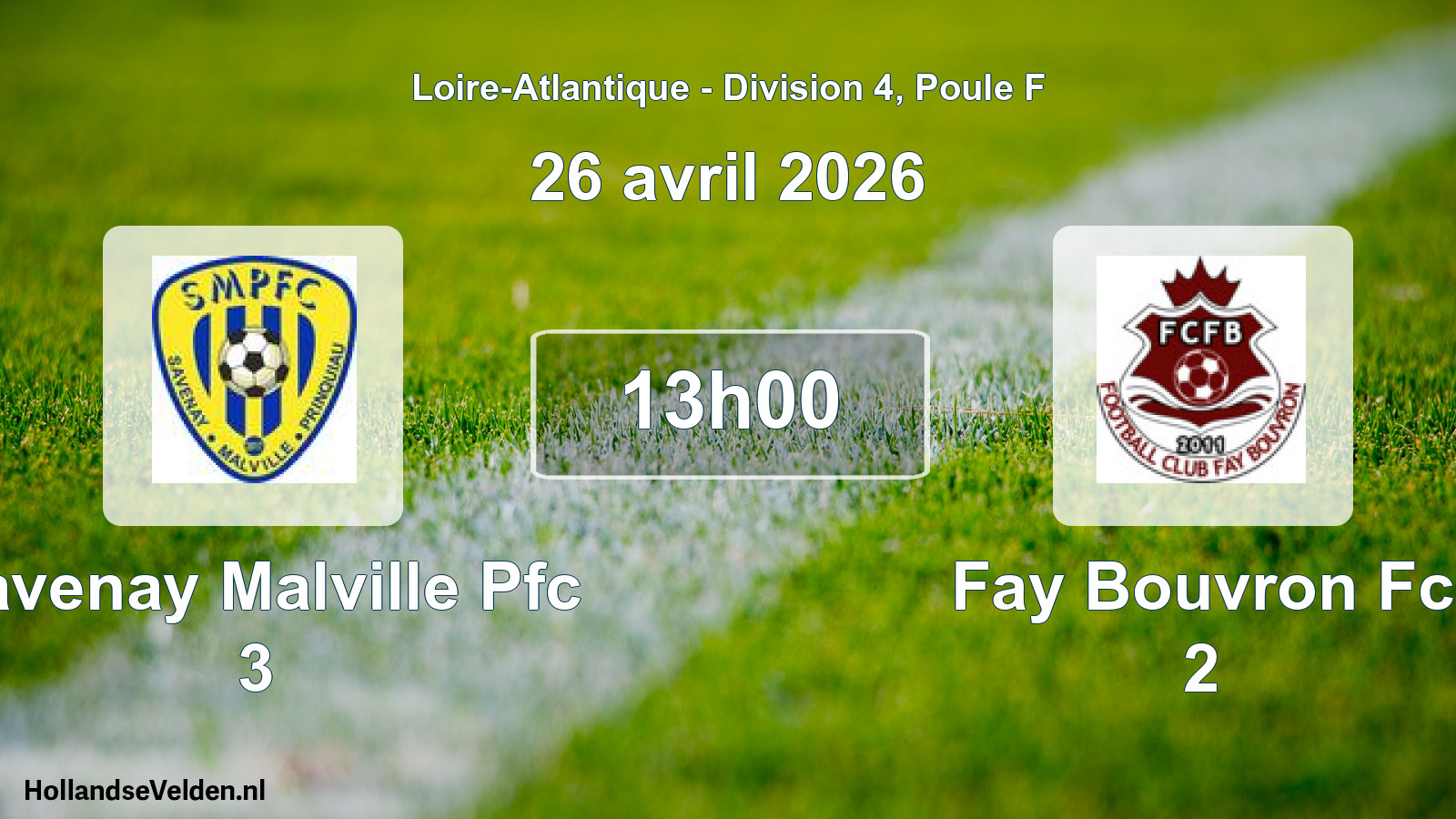 Geplande wedstrijd: Savenay Malville Pfc 3 - Fay Bouvron Fc 2 (26 avril 2026)