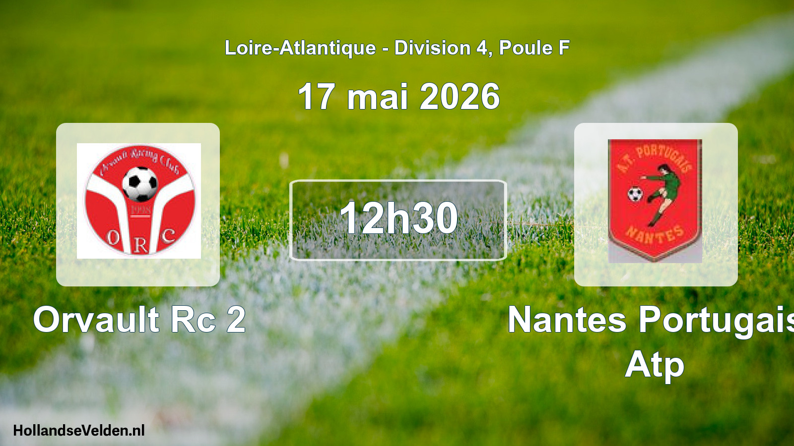 Geplande wedstrijd: Orvault Rc 2 - Nantes Portugais Atp (17 mei 2026)