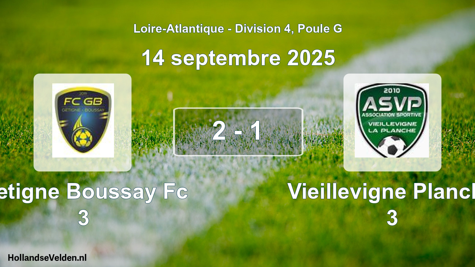 Total number of matches played: Getigne Boussay Fc 3 - Vieillevigne Planche 3 2 - 1 (14 September 2025)