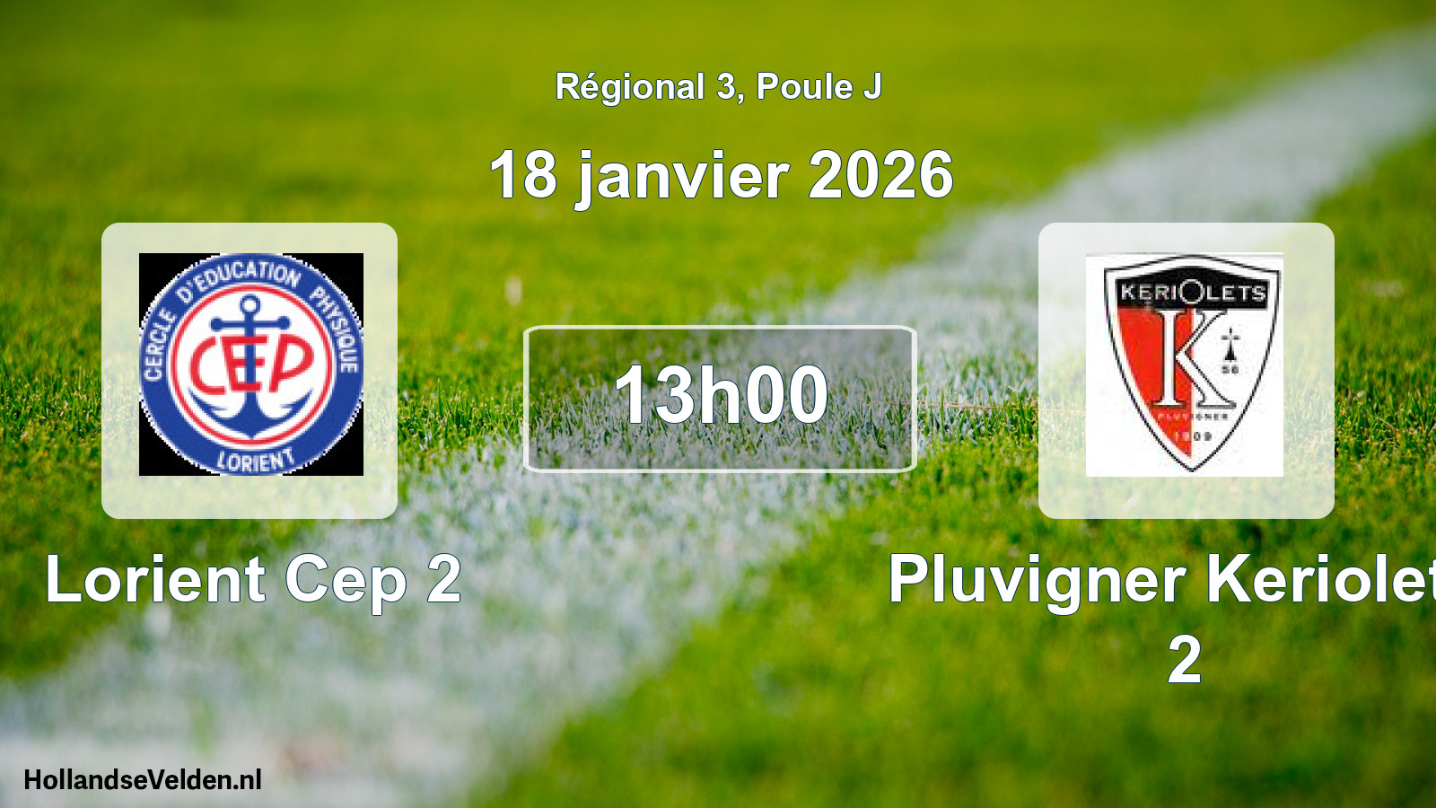Scheduled Match: Lorient Cep 2 - Pluvigner Keriolets 2 (18 January 2026)