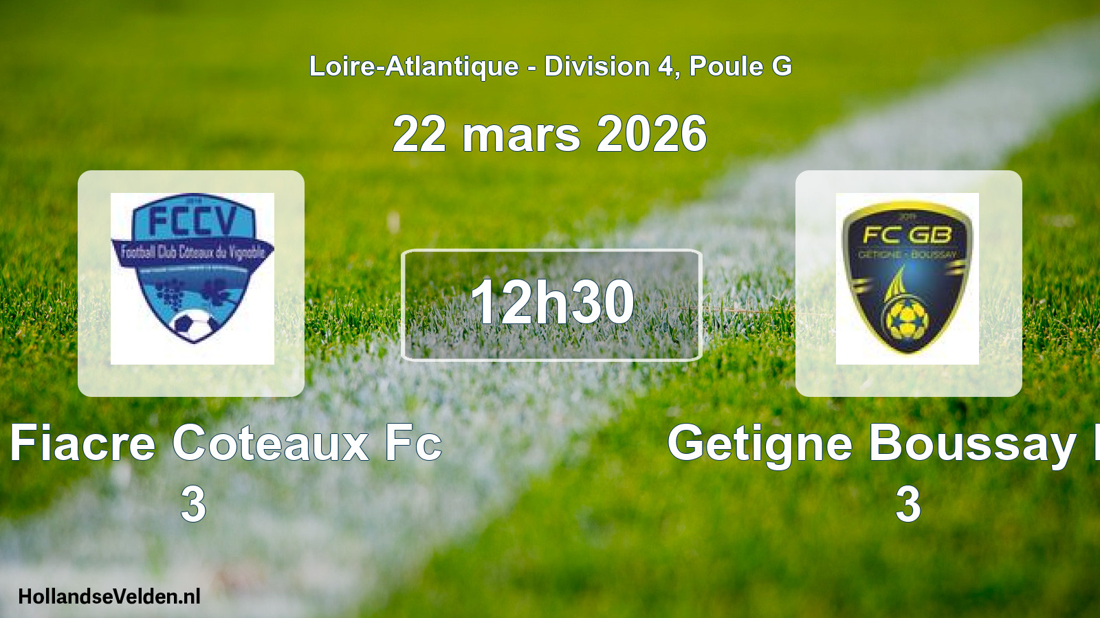 Geplande wedstrijd: St Fiacre Coteaux Fc 3 - Getigne Boussay Fc 3 (22 maart 2026)