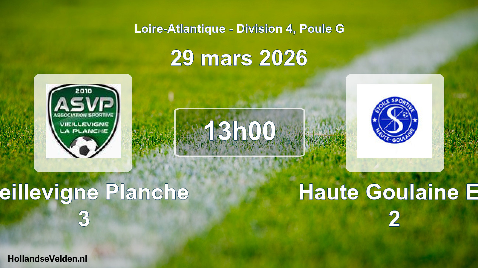 Geplande wedstrijd: Vieillevigne Planche 3 - Haute Goulaine Es 2 (29 mars 2026)