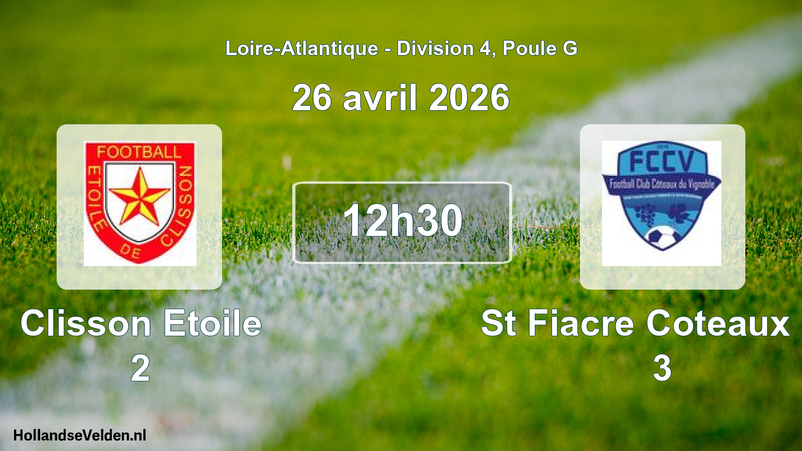 Geplande wedstrijd: Clisson Etoile 2 - St Fiacre Coteaux Fc 3 (26 avril 2026)