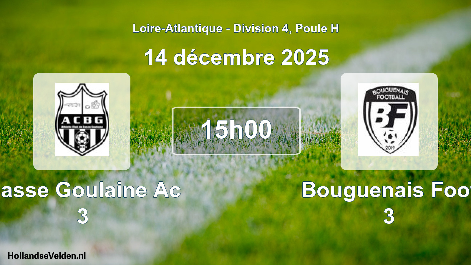 Geplande wedstrijd: Basse Goulaine Ac 3 - Bouguenais Foot 3 (14 december 2025)
