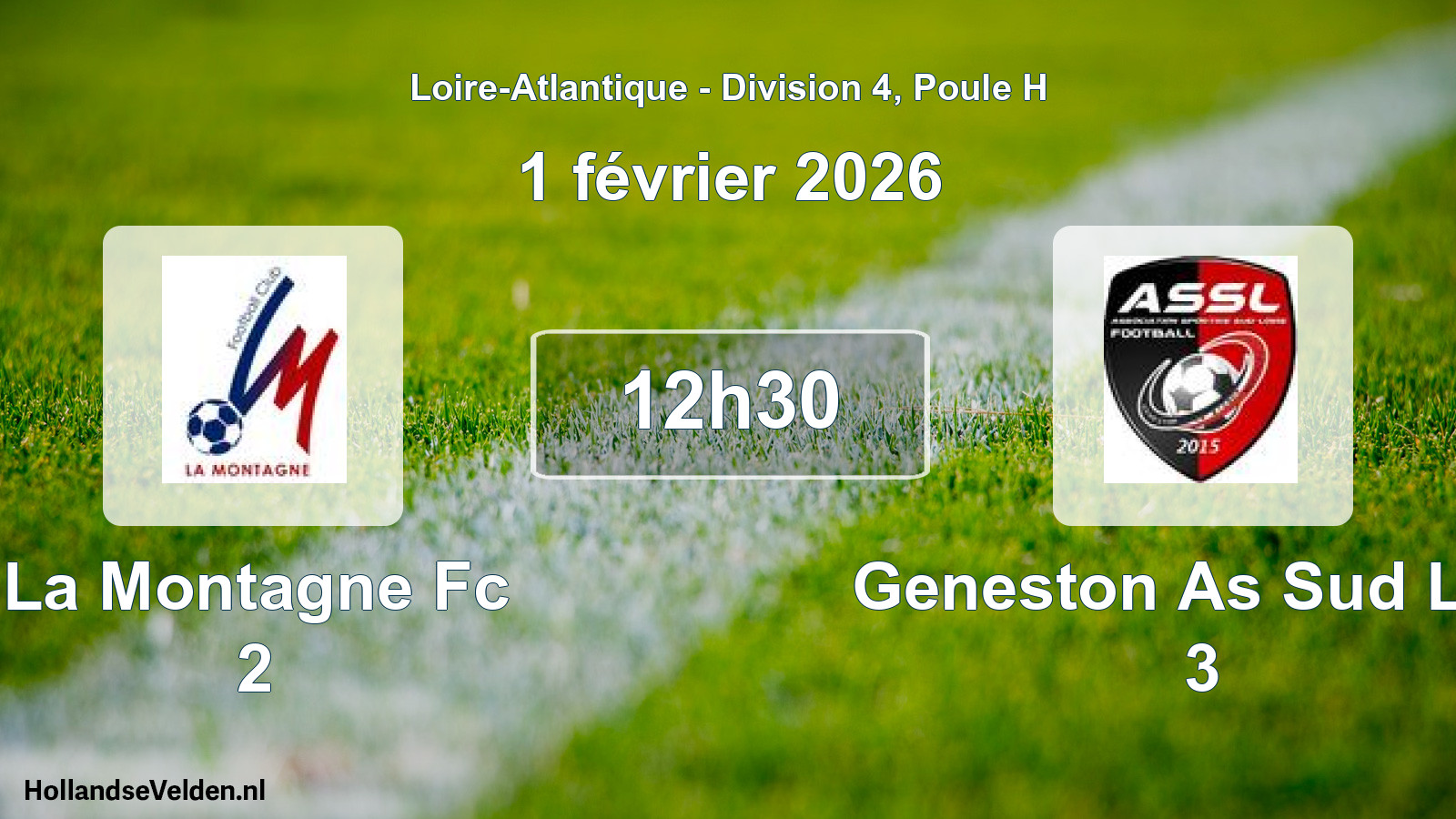 Geplande wedstrijd: La Montagne Fc 2 - Geneston As Sud Loir 3 (1 février 2026)
