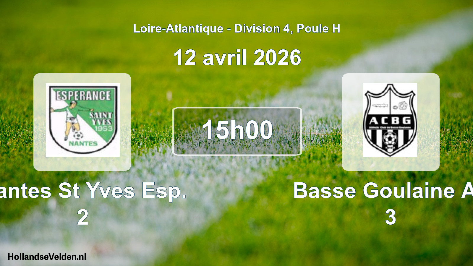 Scheduled Match: Nantes St Yves Esp. 2 - Basse Goulaine Ac 3 (12 April 2026)