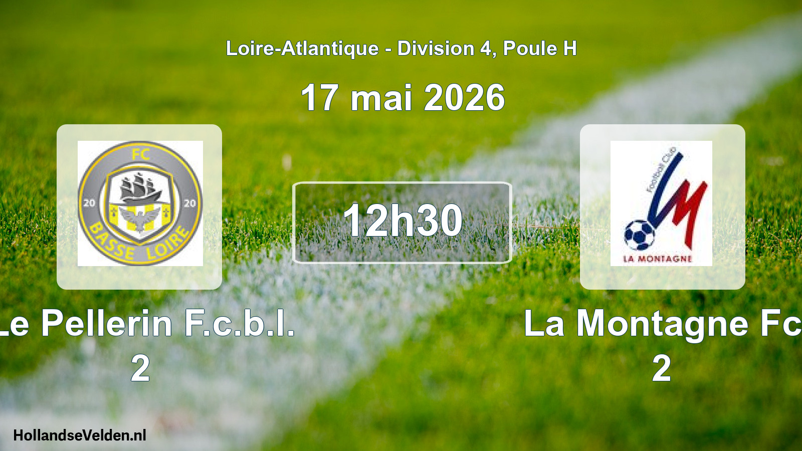 Scheduled Match: Le Pellerin F.c.b.l. 2 - La Montagne Fc 2 (17 May 2026)