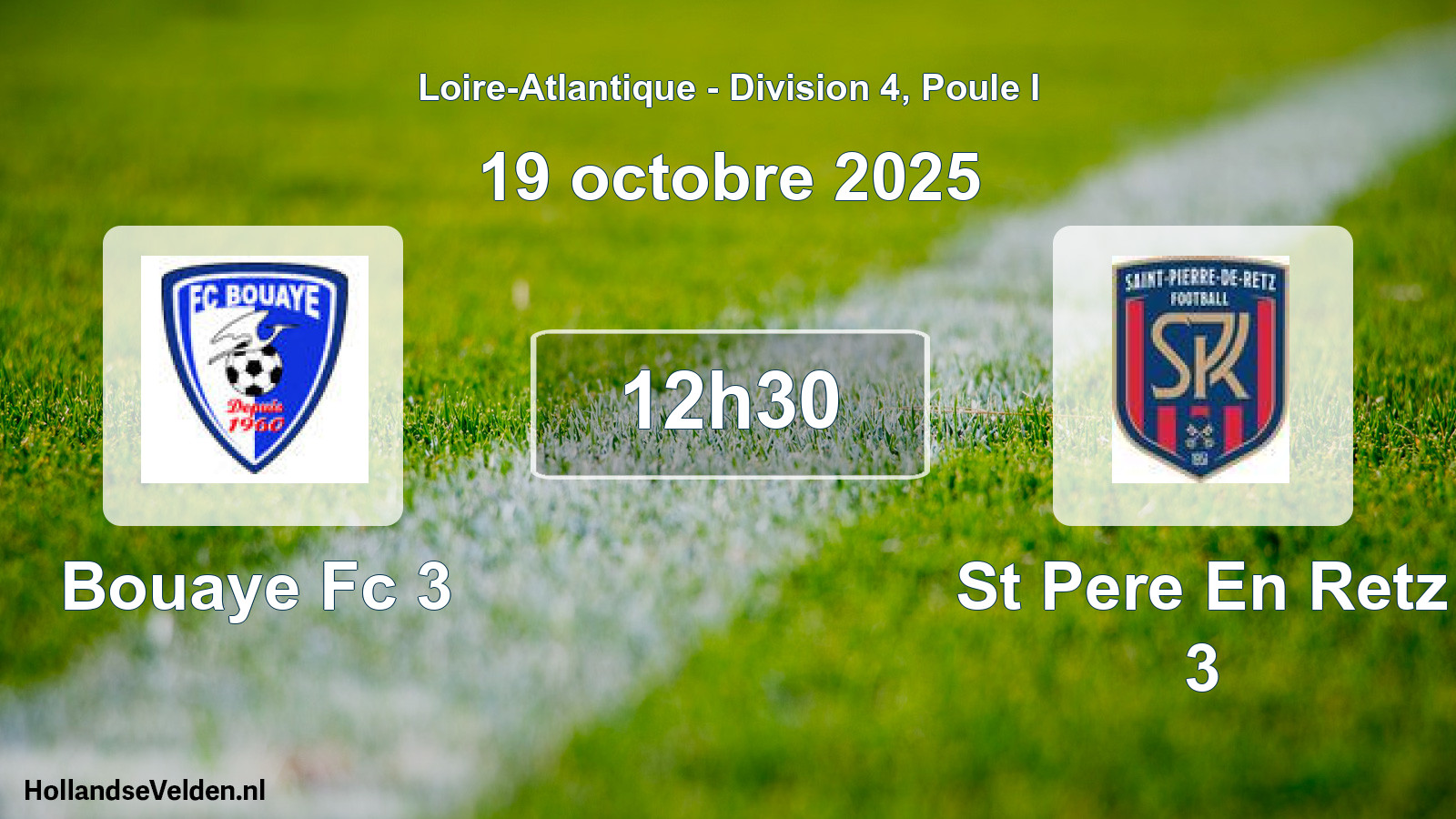 Geplande wedstrijd: Bouaye Fc 3 - St Pere En Retz 3 (19 octobre 2025)