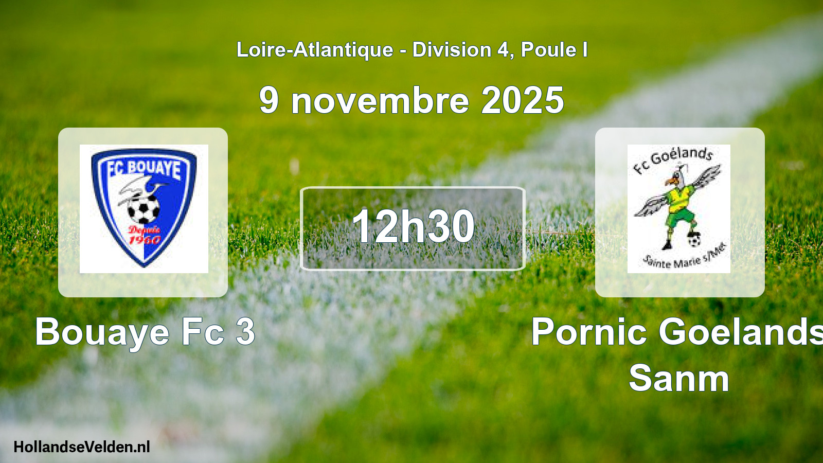 Geplande wedstrijd: Bouaye Fc 3 - Pornic Goelands Sanm (9 novembre 2025)