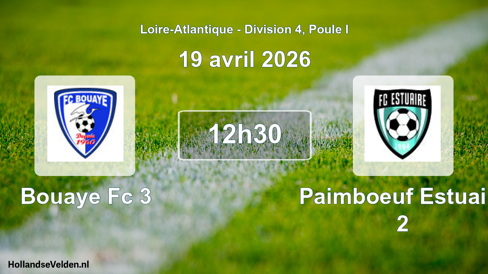 Geplande wedstrijd: Bouaye Fc 3 - Paimboeuf Estuaire 2 (19 avril 2026)