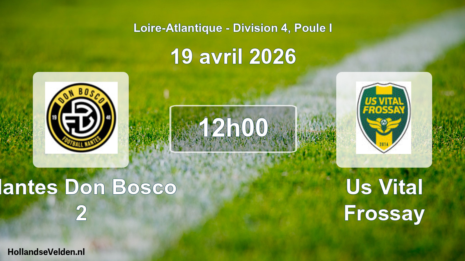 Scheduled Match: Nantes Don Bosco 2 - Us Vital Frossay (19 April 2026)