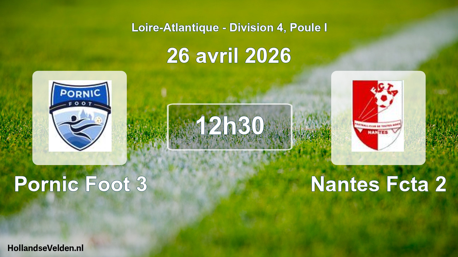 Geplande wedstrijd: Pornic Foot 3 - Nantes Fcta 2 (26 avril 2026)