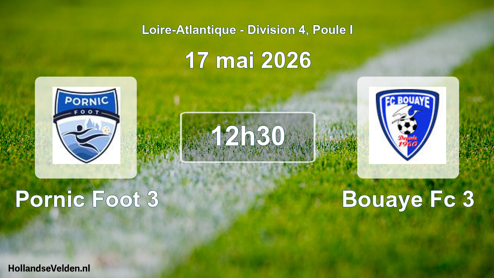Geplande wedstrijd: Pornic Foot 3 - Bouaye Fc 3 (17 mai 2026)