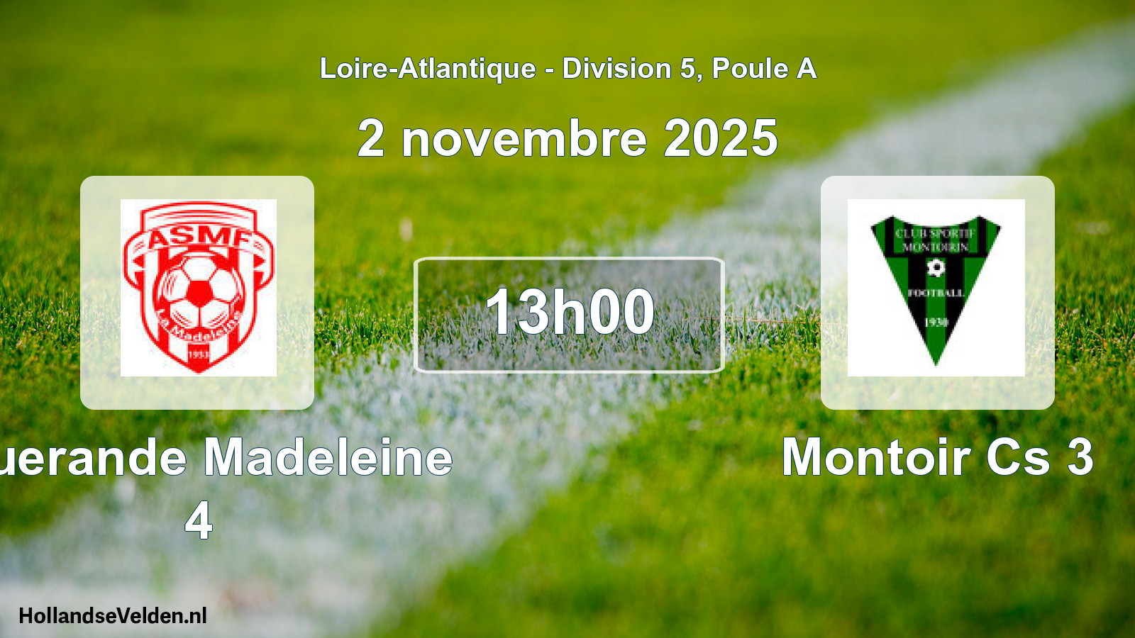 Geplande wedstrijd: Guerande Madeleine 4 - Montoir Cs 3 (2 november 2025)