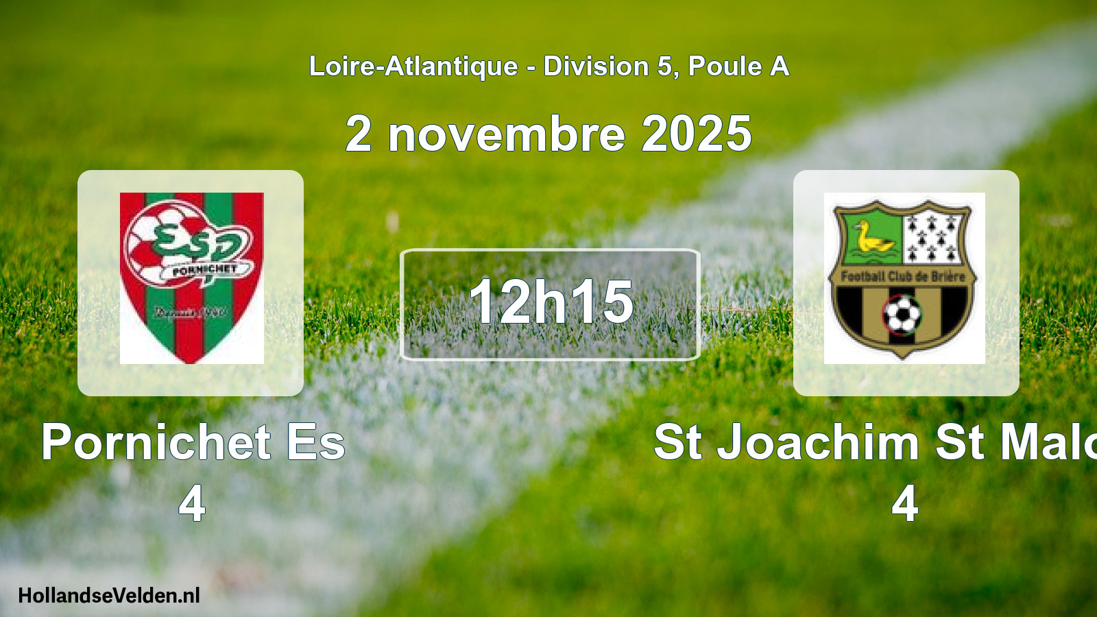 Geplande wedstrijd: Pornichet Es 4 - St Joachim St Malo F 4 (2 novembre 2025)