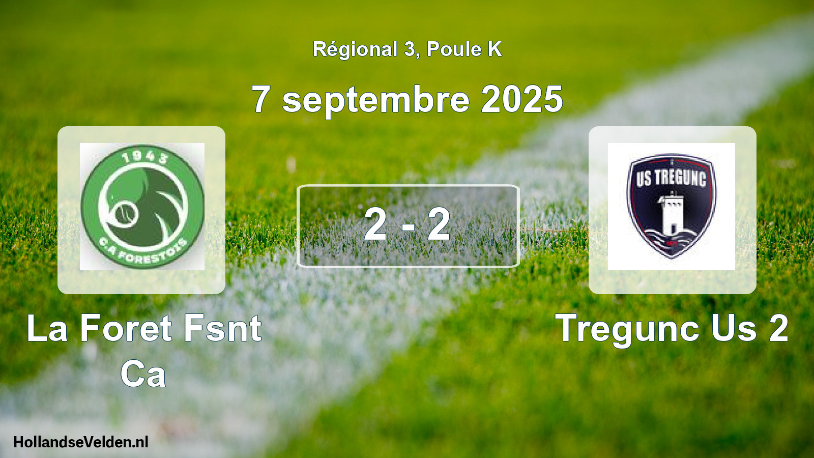 Gespeelde wedstrijd: La Foret Fsnt Ca - Tregunc Us 2 2 - 2 (7 september 2025)