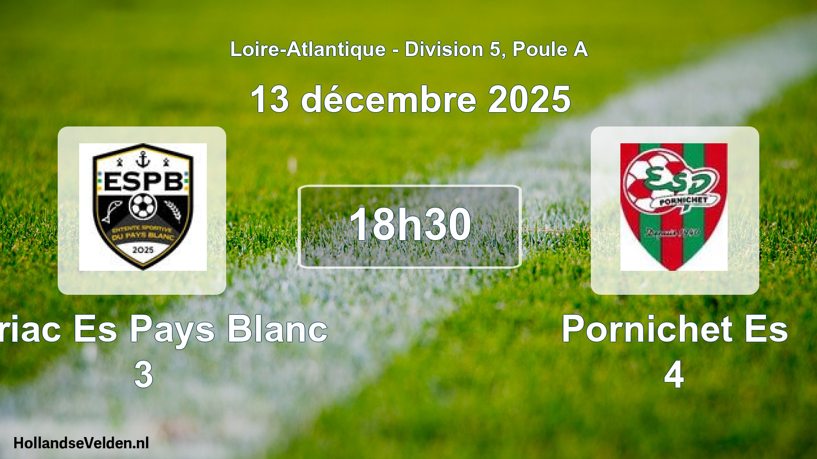 Geplande wedstrijd: Piriac Es Pays Blanc 3 - Pornichet Es 4 (13 décembre 2025)