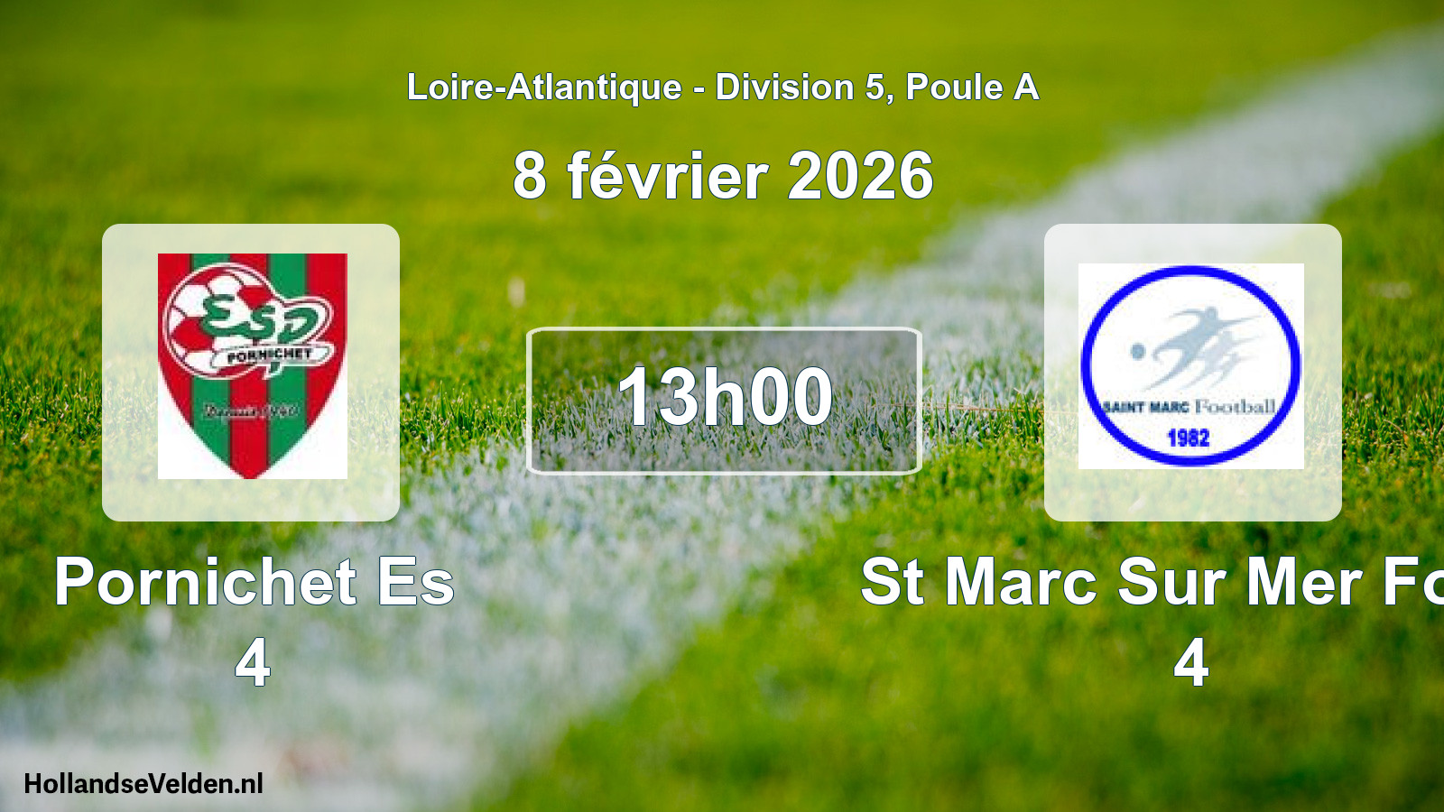 Geplande wedstrijd: Pornichet Es 4 - St Marc Sur Mer Foot 4 (8 février 2026)