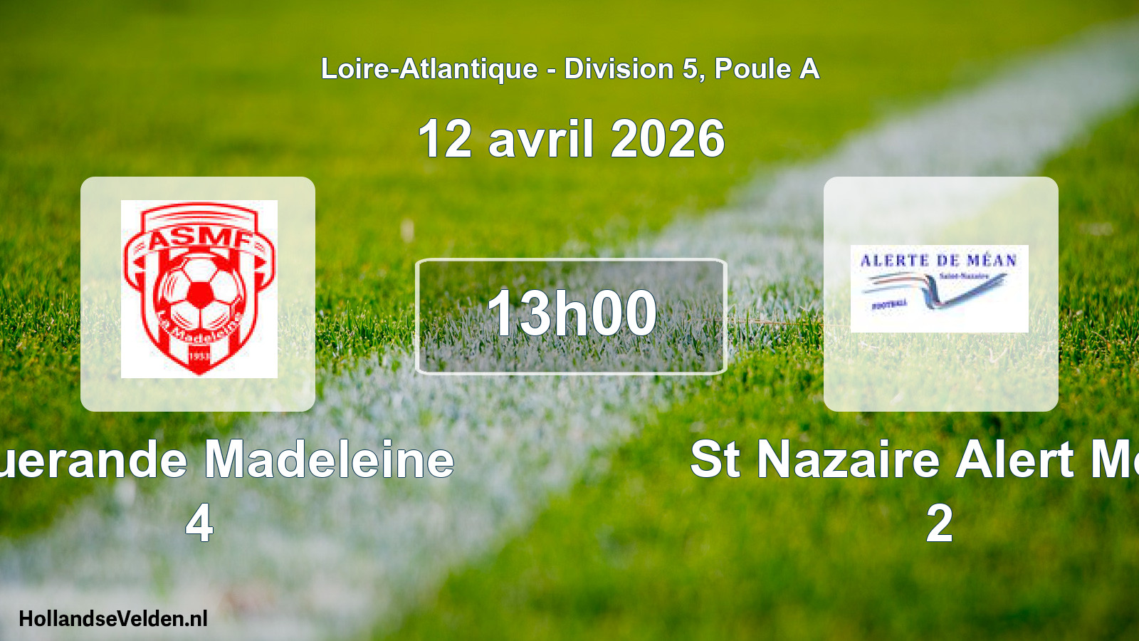 Scheduled Match: Guerande Madeleine 4 - St Nazaire Alert Mea 2 (12 April 2026)