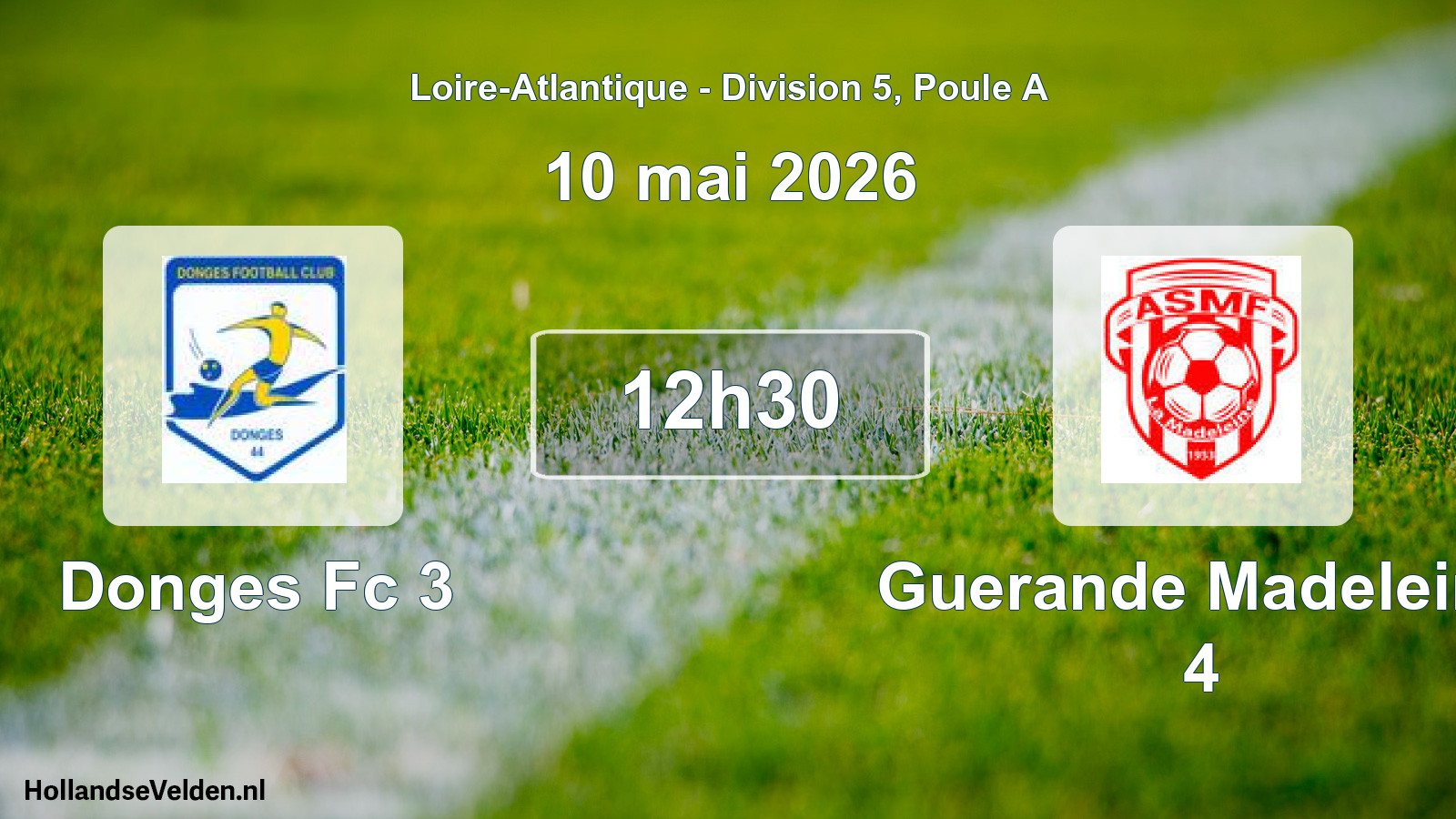Scheduled Match: Donges Fc 3 - Guerande Madeleine 4 (10 May 2026)