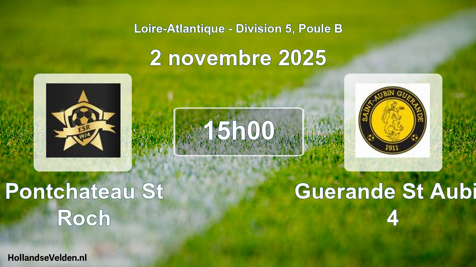 Geplande wedstrijd: Pontchateau St Roch - Guerande St Aubin 4 (2 november 2025)