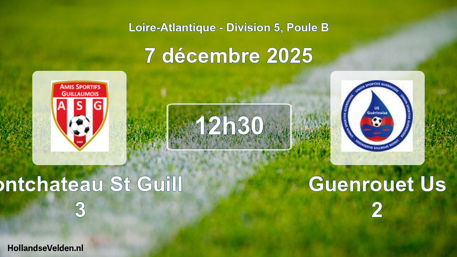 Scheduled Match: Pontchateau St Guill 3 - Guenrouet Us 2 (7 December 2025)