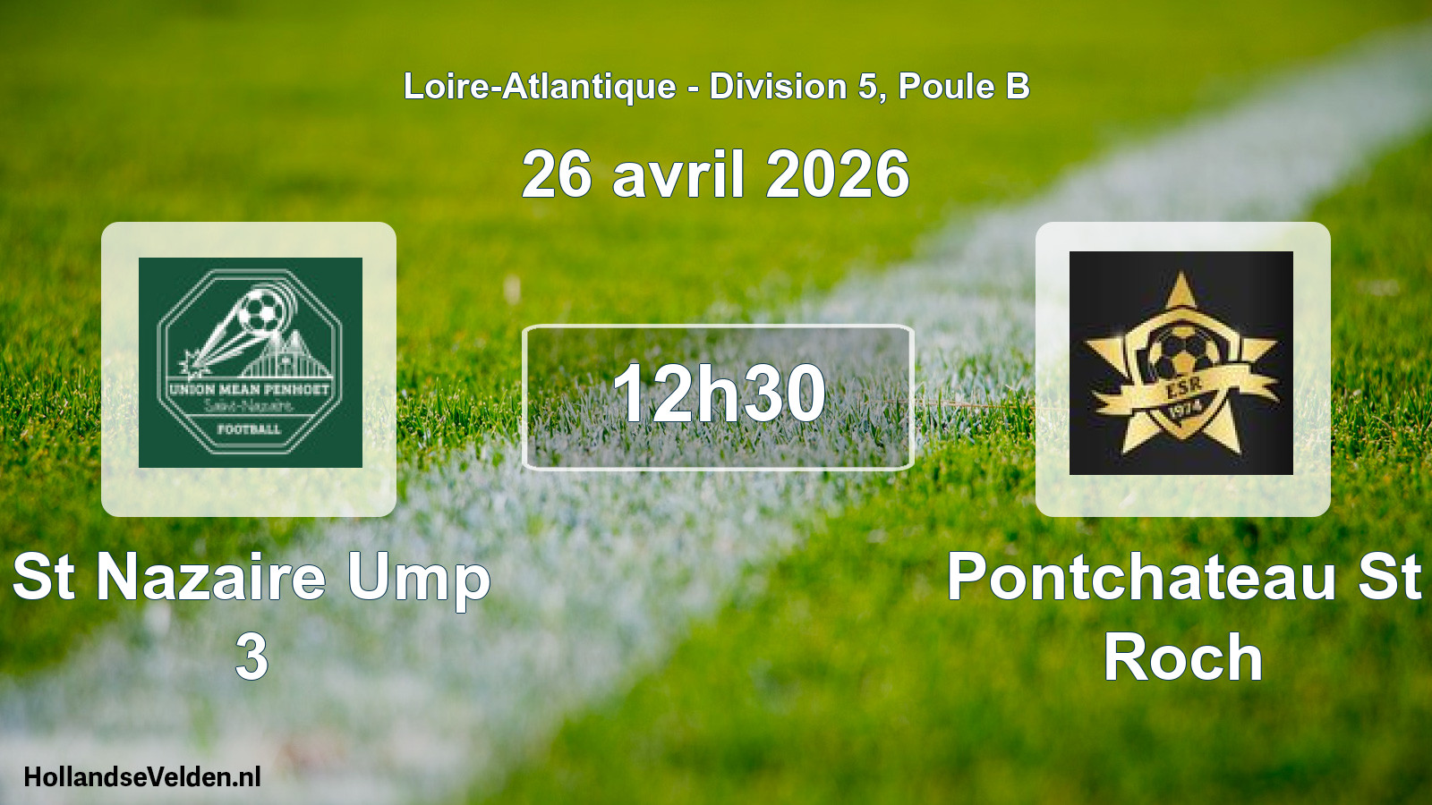 Scheduled Match: St Nazaire Ump 3 - Pontchateau St Roch (26 April 2026)