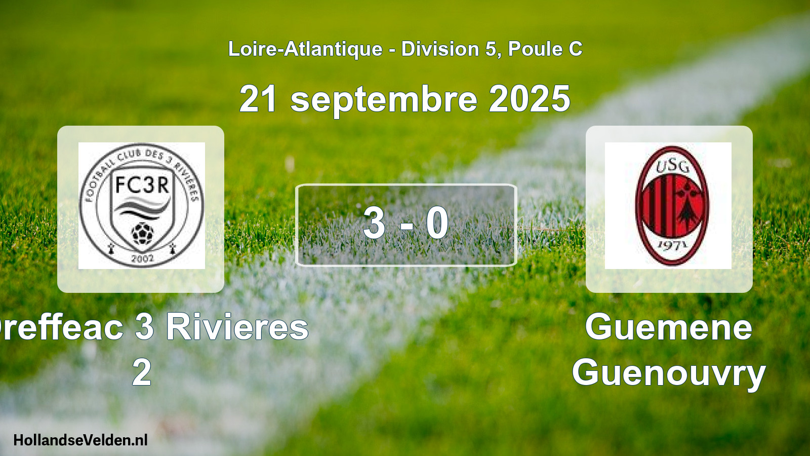 Total number of matches played: Dreffeac 3 Rivieres 2 - Guemene Guenouvry 3 - 0 (21 September 2025)
