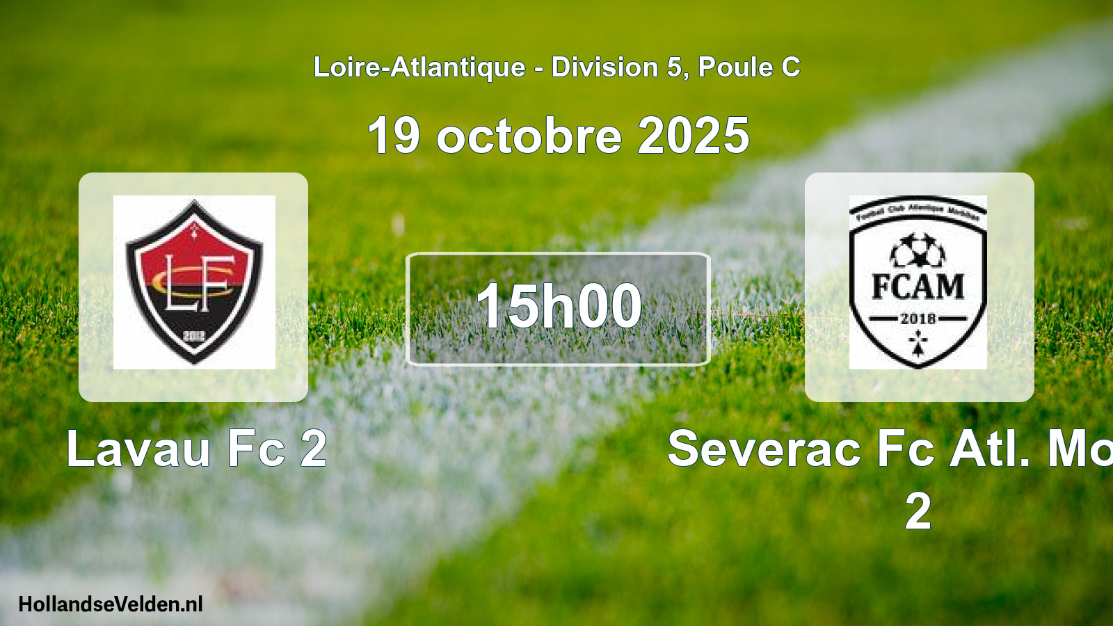 Scheduled Match: Lavau Fc 2 - Severac Fc Atl. Morb 2 (19 October 2025)