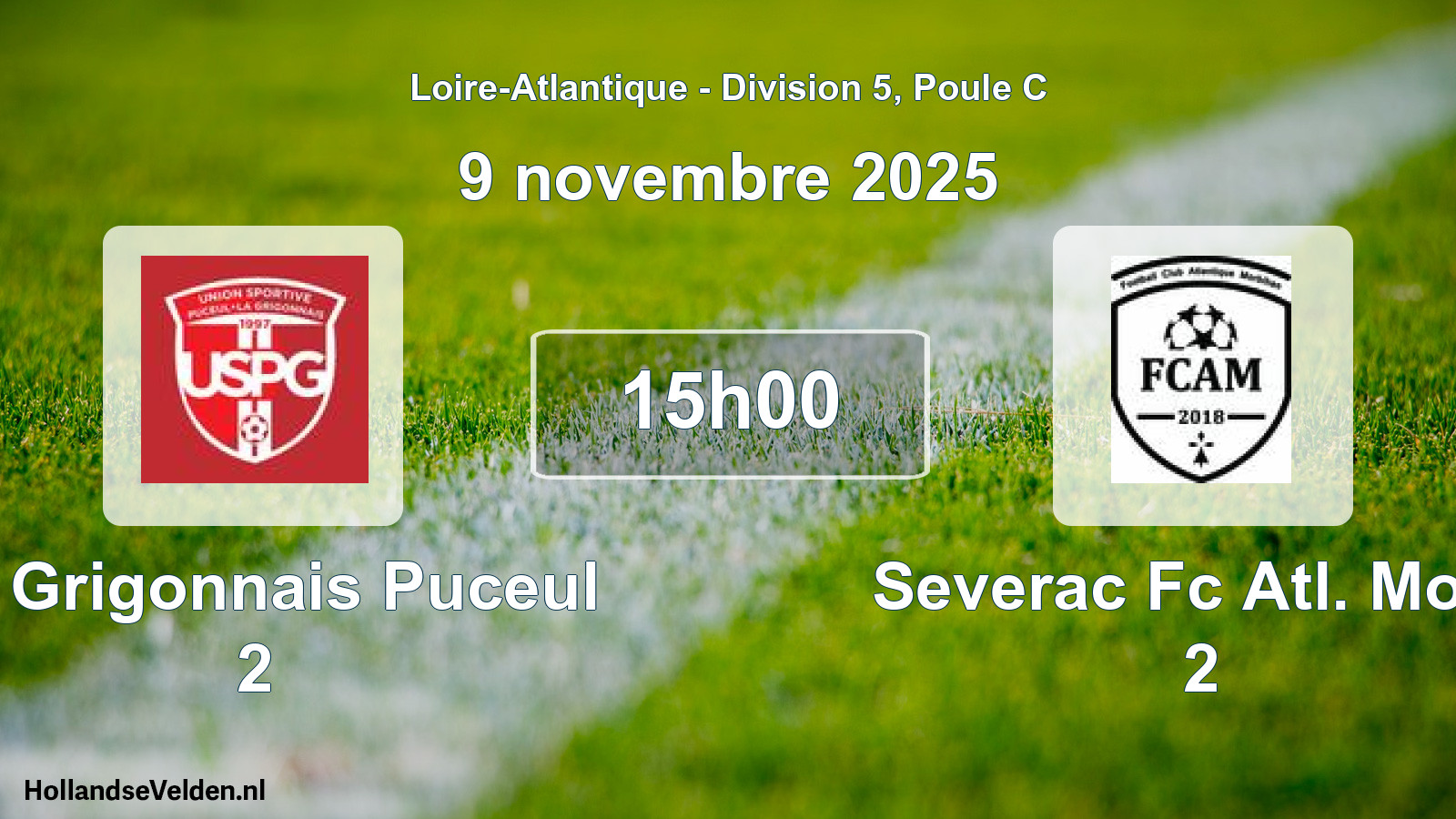 Geplande wedstrijd: La Grigonnais Puceul 2 - Severac Fc Atl. Morb 2 (9 novembre 2025)