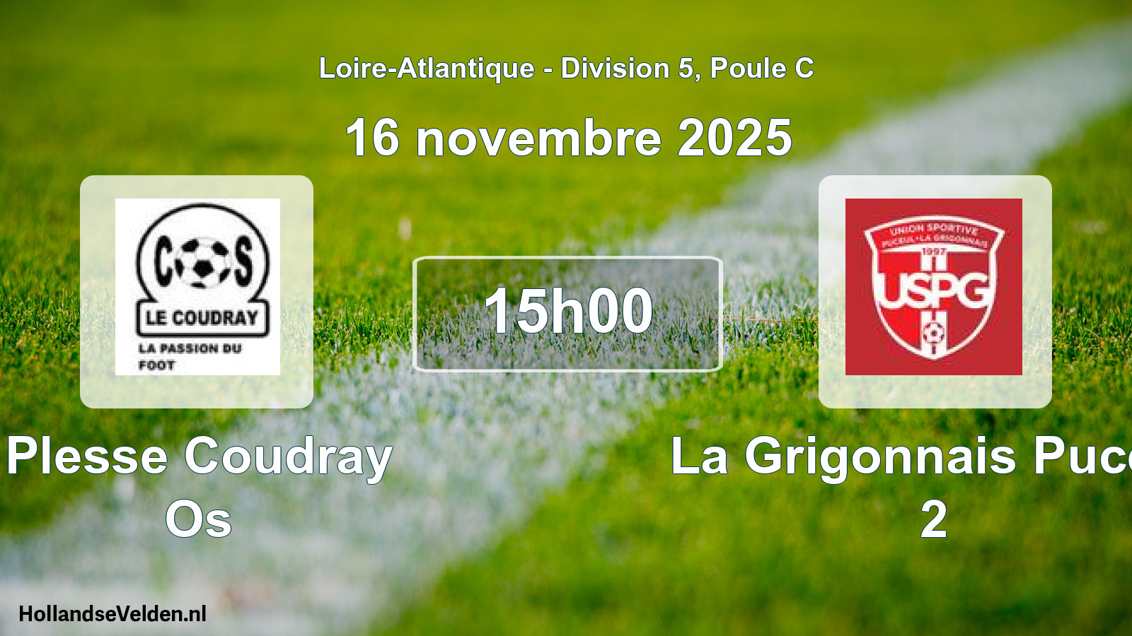 Geplande wedstrijd: Plesse Coudray Os - La Grigonnais Puceul 2 (16 novembre 2025)