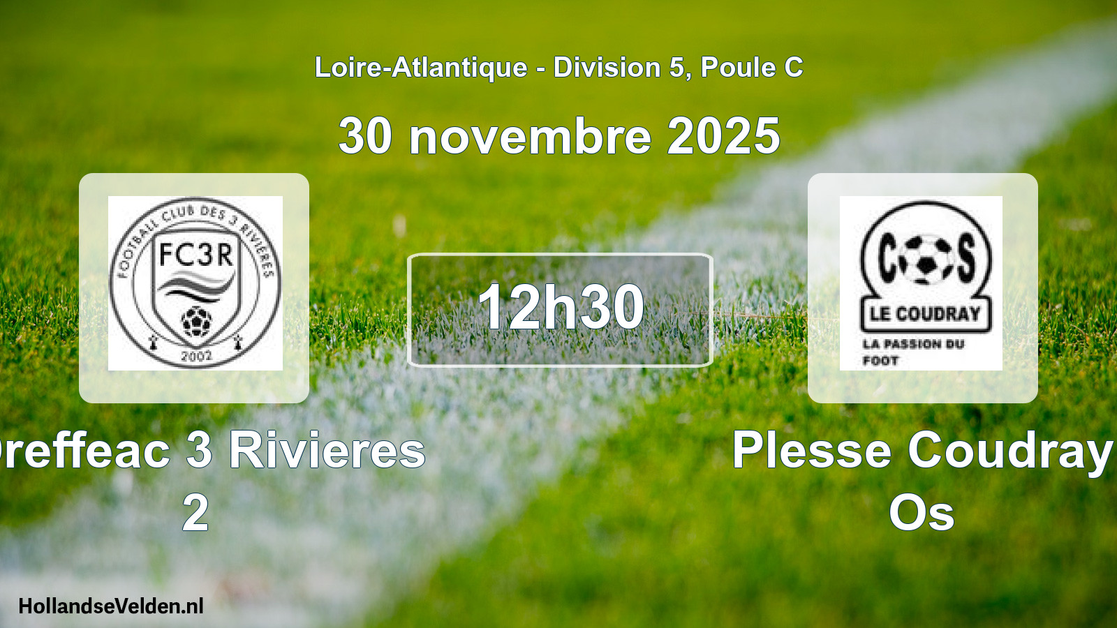 Geplande wedstrijd: Dreffeac 3 Rivieres 2 - Plesse Coudray Os (30 novembre 2025)