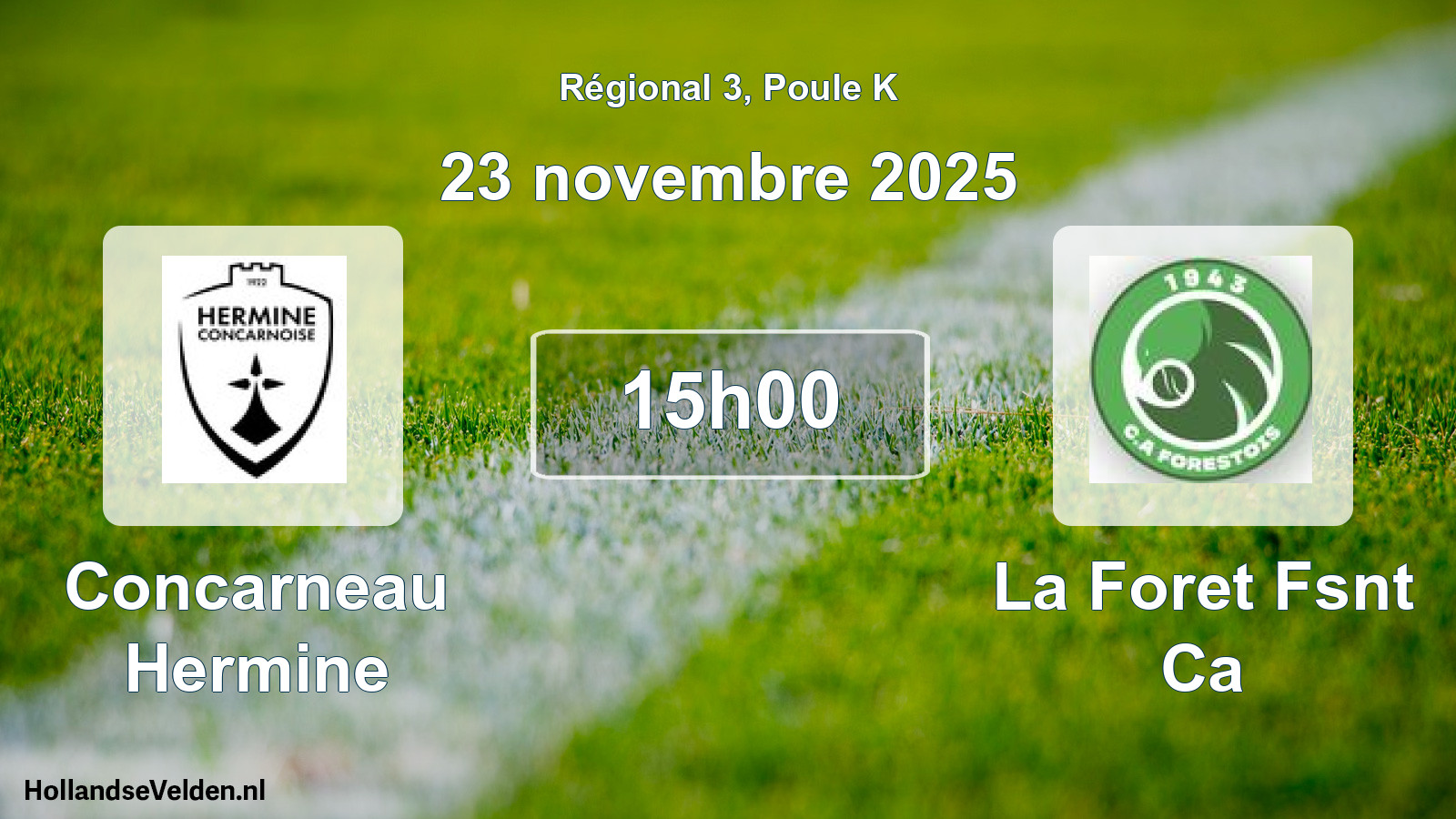 Geplande wedstrijd: Concarneau Hermine - La Foret Fsnt Ca (23 novembre 2025)
