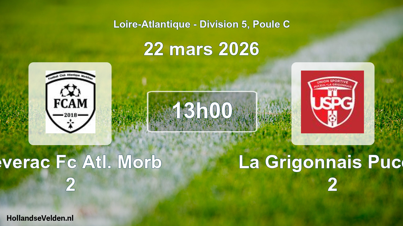 Scheduled Match: Severac Fc Atl. Morb 2 - La Grigonnais Puceul 2 (22 March 2026)