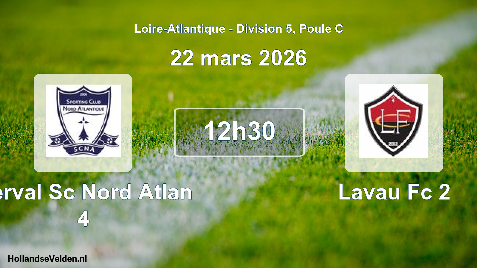 Geplande wedstrijd: Derval Sc Nord Atlan 4 - Lavau Fc 2 (22 mars 2026)