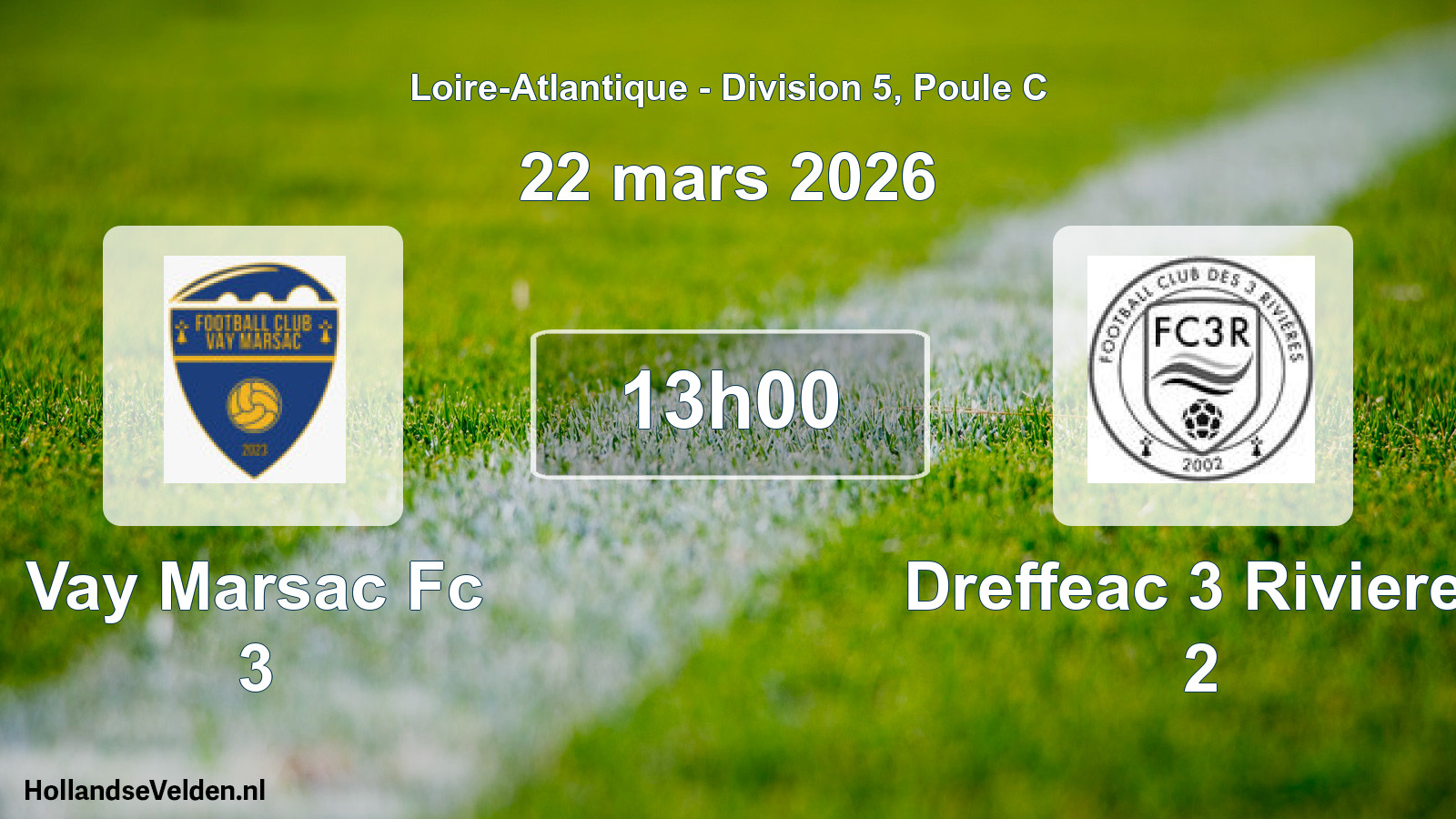 Geplande wedstrijd: Vay Marsac Fc 3 - Dreffeac 3 Rivieres 2 (22 mars 2026)