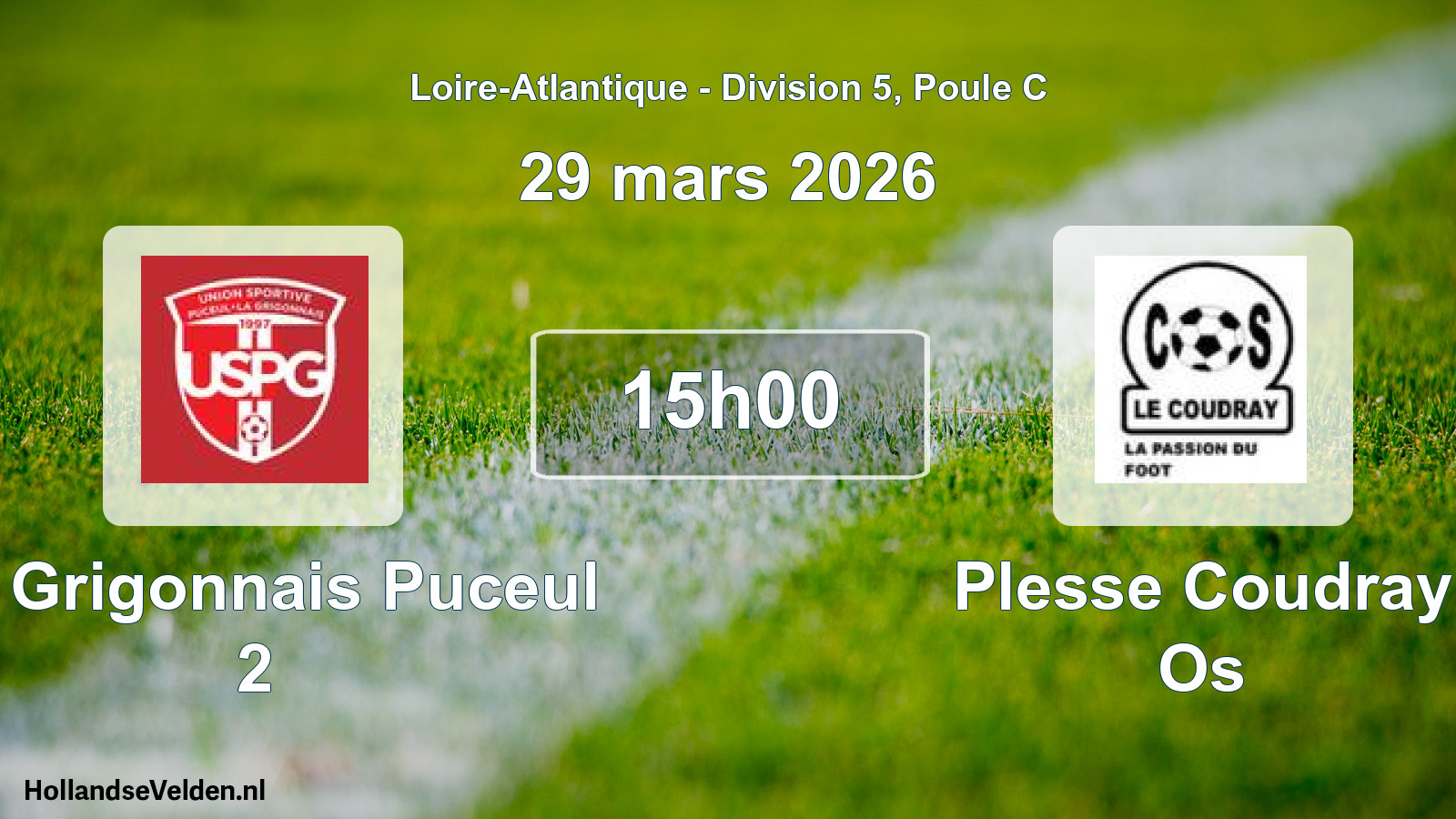 Geplande wedstrijd: La Grigonnais Puceul 2 - Plesse Coudray Os (29 mars 2026)