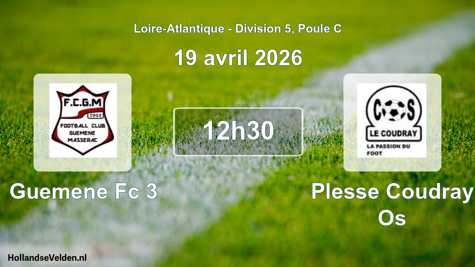 Geplande wedstrijd: Guemene Fc 3 - Plesse Coudray Os (19 avril 2026)