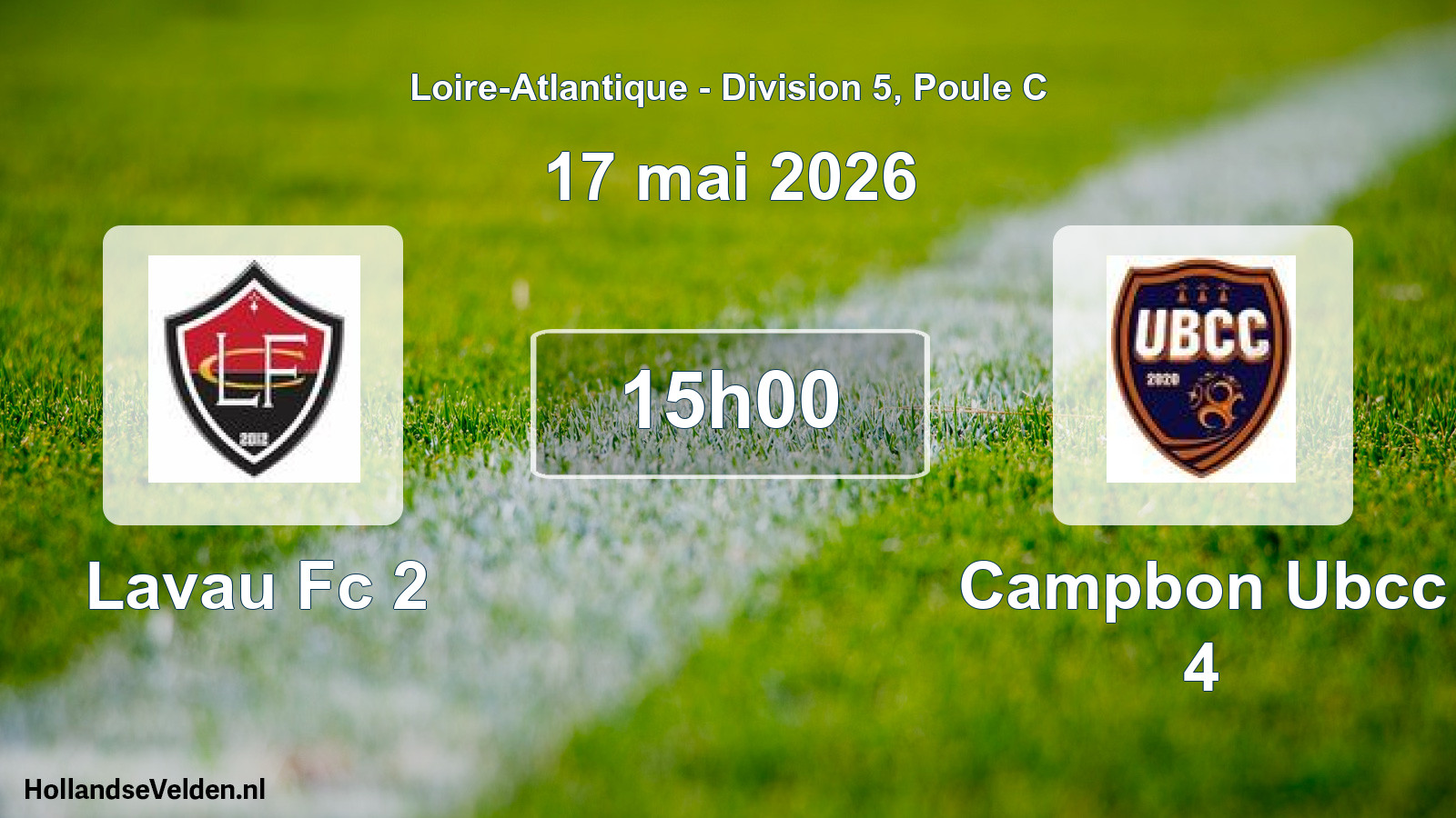 Geplande wedstrijd: Lavau Fc 2 - Campbon Ubcc 4 (17 mai 2026)