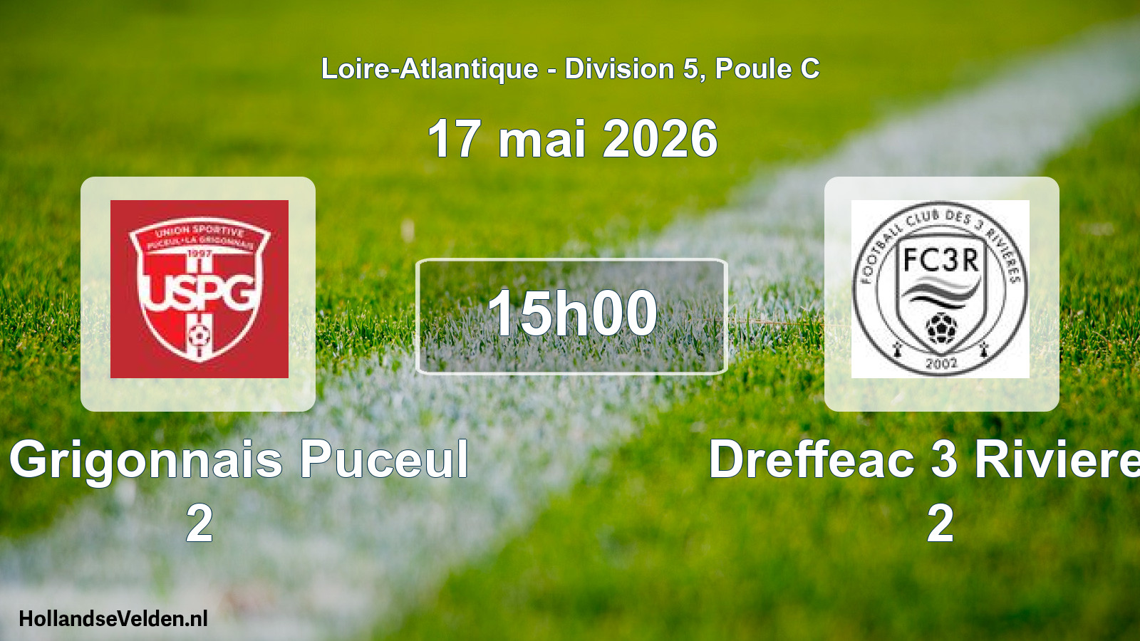 Geplande wedstrijd: La Grigonnais Puceul 2 - Dreffeac 3 Rivieres 2 (17 mei 2026)