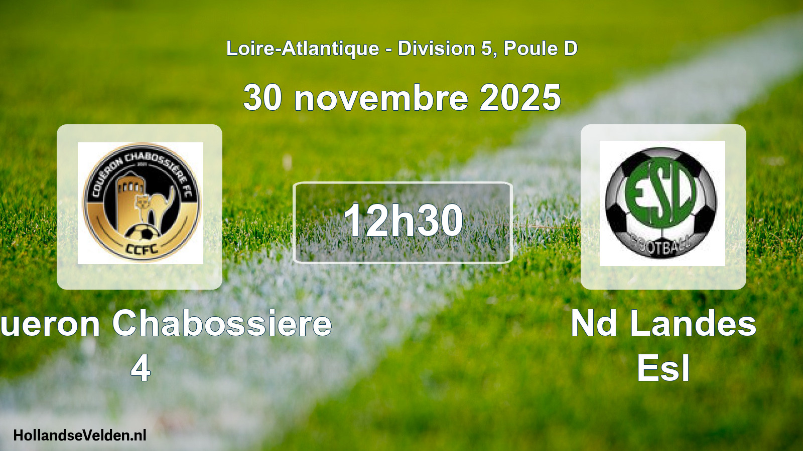 Geplande wedstrijd: Coueron Chabossiere 4 - Nd Landes Esl (30 novembre 2025)