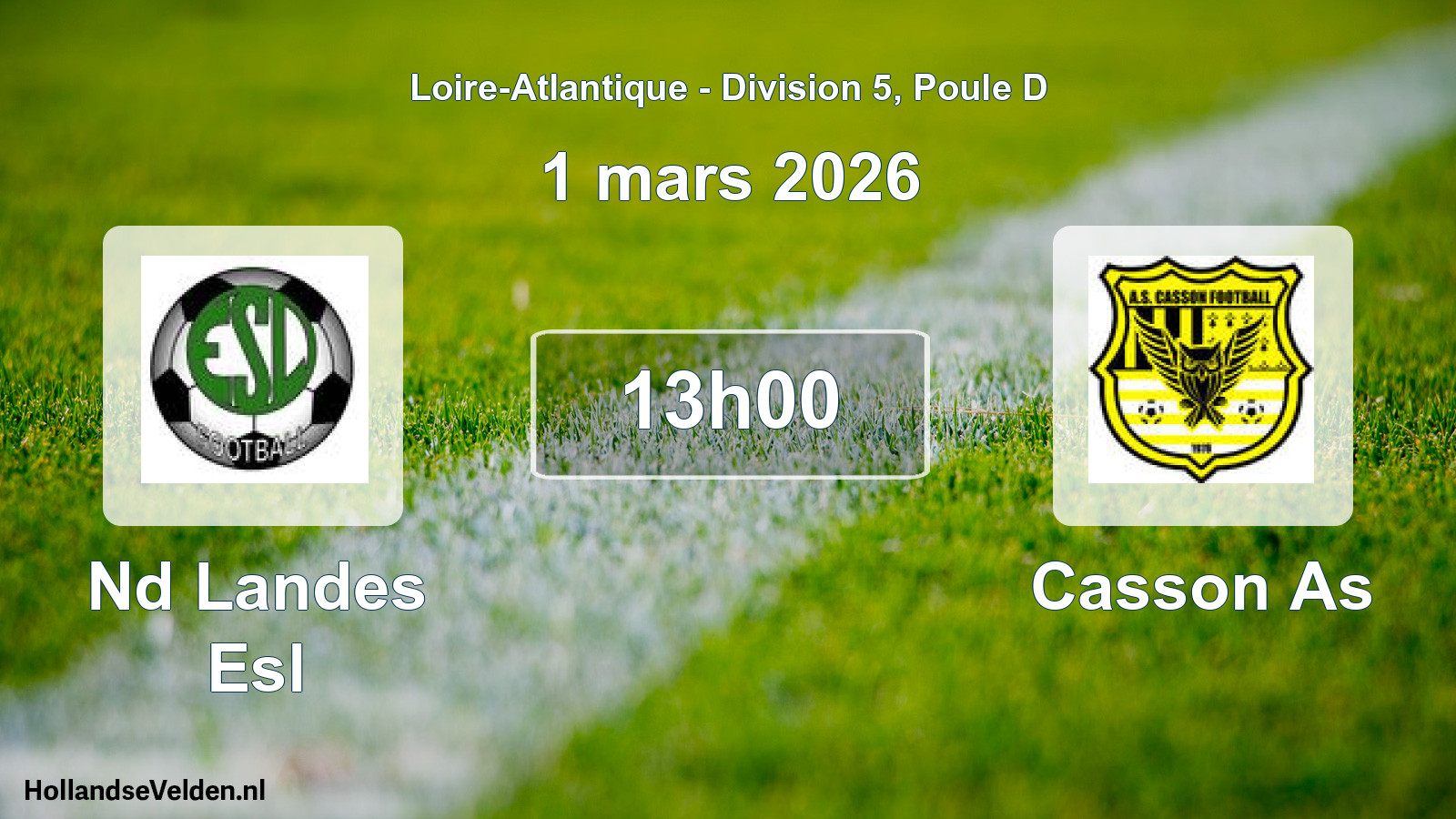 Geplande wedstrijd: Nd Landes Esl - Casson As (1 mars 2026)