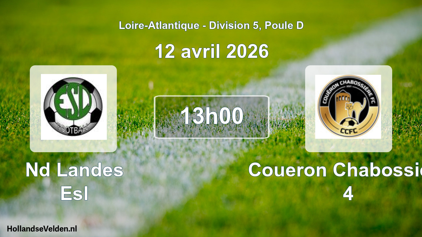 Geplande wedstrijd: Nd Landes Esl - Coueron Chabossiere 4 (12 avril 2026)